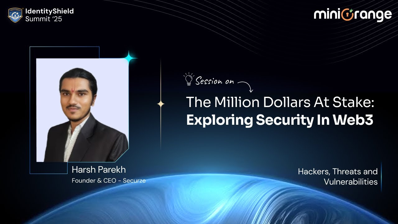 The Million Dolalrs at Stake: Exploring Security in Web3 by Harsh Parekh