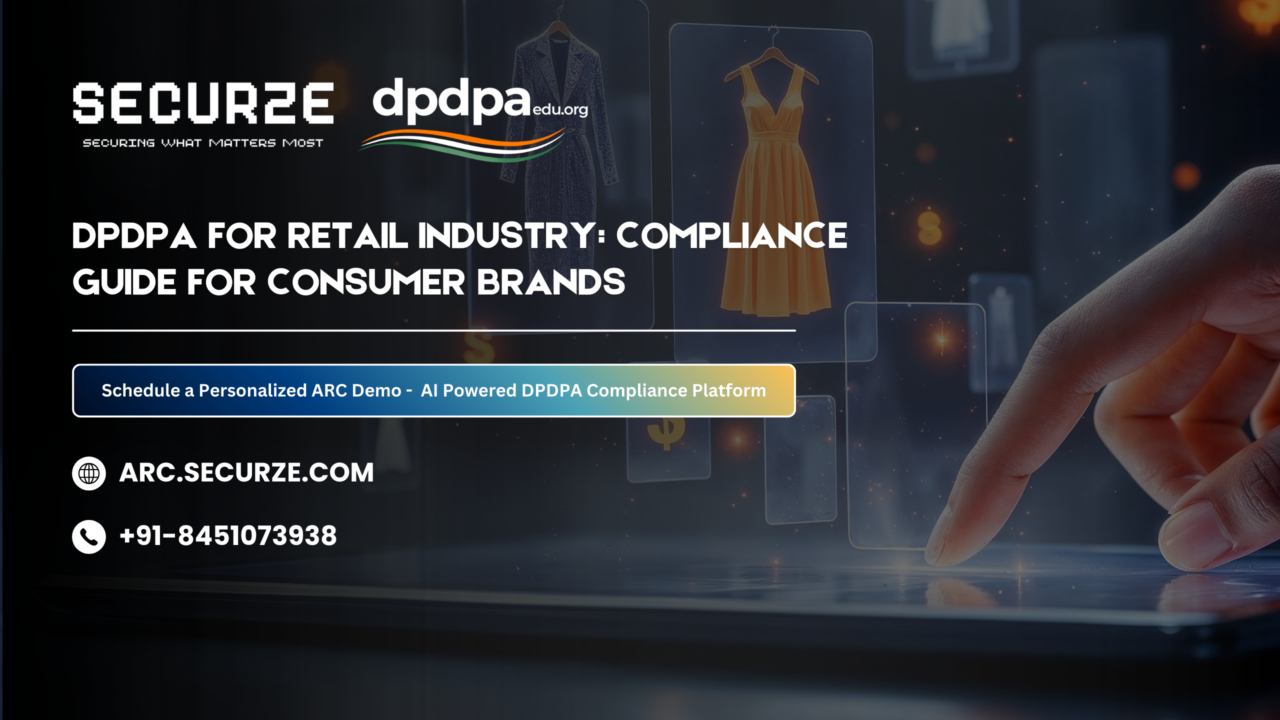 DPDPA for Retail Industry: Compliance Guide for Consumer Brands