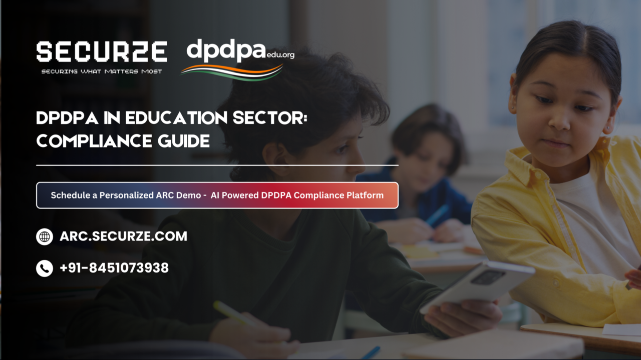 DPDPA in Education Sector: Compliance Guide